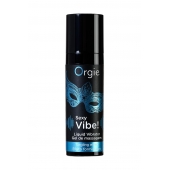 Гель для массажа ORGIE Sexy Vibe Liquid Vibrator с эффектом вибрации - 15 мл. - ORGIE - купить с доставкой в Нижнем Тагиле