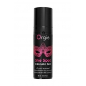 Интимный гель для G-точки ORGIE She Spot с возбуждающим эффектом - 15 мл. - ORGIE - купить с доставкой в Нижнем Тагиле