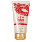 Интимный гель на водной основе Lube Tube Hot с разогревающим эффектом - 150 мл. - ORGIE - купить с доставкой в Нижнем Тагиле