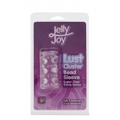 Прозрачная насадка на пенис с шипами и бугорками JELLY JOY LUST CLUSTER CLEAR - Dream Toys - в Нижнем Тагиле купить с доставкой