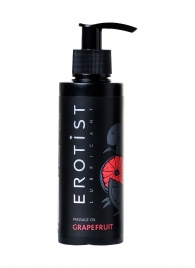 Массажное масло Erotist GRAPEFRUIT с ароматом грейпфрута - 150 мл. - Erotist Lubricants - купить с доставкой в Нижнем Тагиле