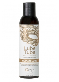 Интимный гель на водной основе Lube Tube Human Lube - 150 мл. - ORGIE - купить с доставкой в Нижнем Тагиле