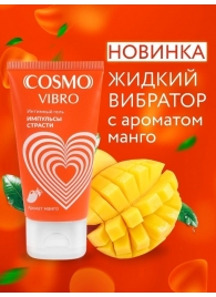 Возбуждающий интимный гель Cosmo Vibro с ароматом манго - 50 гр. - Биоритм - купить с доставкой в Нижнем Тагиле