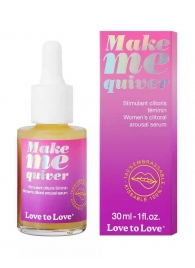 Возбуждающие капли для клитора Make Me Quiver - 30 мл. - Love to Love - купить с доставкой в Нижнем Тагиле