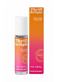 Возбуждающий гель Thrill Delight - 10 мл. - Love to Love - купить с доставкой в Нижнем Тагиле