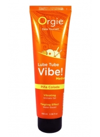 Гель с эффектом вибрации Lube Tube Vibe Medium Pina Colada - 100 мл. - ORGIE - купить с доставкой в Нижнем Тагиле
