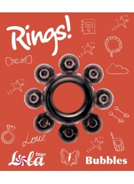 Чёрное эрекционное кольцо Rings Bubbles - Lola Games - в Нижнем Тагиле купить с доставкой