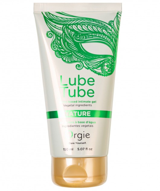 Интимный гель на водной основе Lube Tube Nature - 150 мл. - ORGIE - купить с доставкой в Нижнем Тагиле